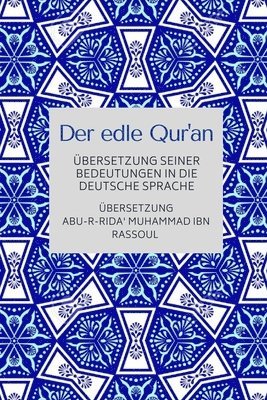 Der edle Qur'an - Übersetzung seiner Bedeutungen in die deutsche Sprache 1