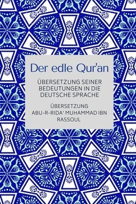 Ummah Reads - Der edle Qur'an - Übersetzung seiner Bedeutungen in die deutsche Sprache, Häftad
