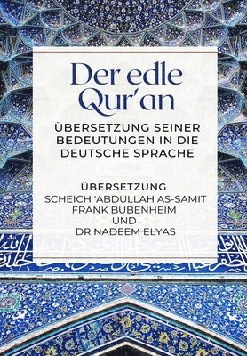 bokomslag Der edle Qur'an - Übersetzung seiner Bedeutungen in die deutsche Sprache