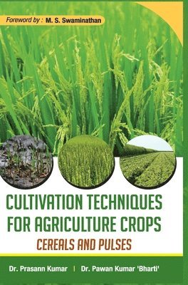 Cultivation Techniques for Agriculture Crops 1