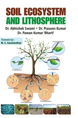 Abhishek Swami, ABHISHEK SWAMI - Soil Ecosystem and Lithosphere, Inbunden