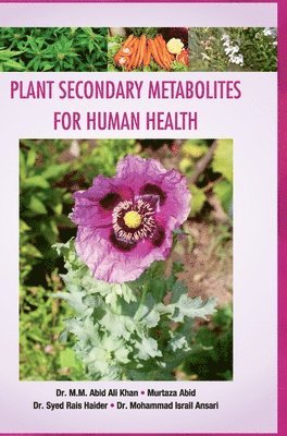 Plant Secondary Metabolites for Human Health 1