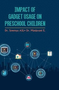 bokomslag Impact of Gadget Usage on Preschool Children