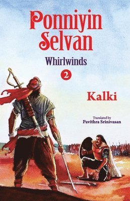 Kalki Krishnamurthy, Pavithra Srinivasantranslator, Kalki - Ponniyin Selvan- Whirlwinds- Part 2, Häftad