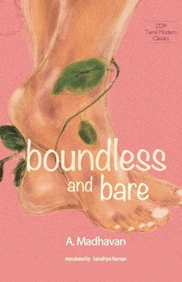 A Madhavan - Boundless And Bare, Häftad