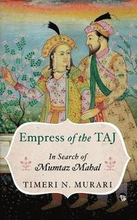 bokomslag Empress of the Taj