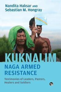 bokomslag Kuknalim, Naga Armed Resistance