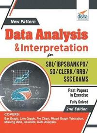 bokomslag New Pattern Data Analysis & Interpretation for Sbi/ Ibps Bank Po/ So/ Clerk/ Rrb/ Ssc Exams