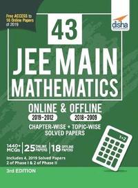 bokomslag 43 Jee Main Mathematics Online (2019-2012) & Offline (2018-2002) Chapter-Wise + Topic-Wise Solved Papers 3rd Edition
