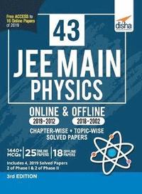 bokomslag 43 Jee Main Physics Online (2019-2012) & Offline (2018-2002) Chapter-Wise + Topic-Wise Solved Papers 3rd Edition