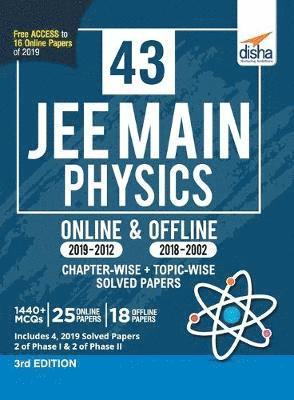 bokomslag 43 Jee Main Physics Online (2019-2012) & Offline (2018-2002) Chapter-Wise + Topic-Wise Solved Papers 3rd Edition