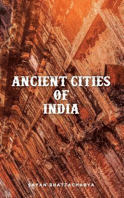 bokomslag Ancient Cities of India