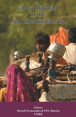 bokomslag Labour Migration in the Post Liberalization Era