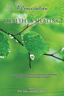 A Conversation on Health and Healing 1