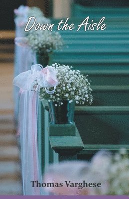Thomas Varghese - Down the Aisle, Häftad