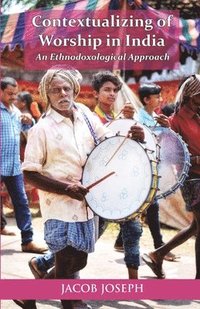 bokomslag Contextualizing of Worship in India