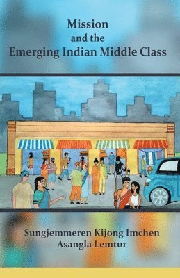 Mission and the Emerging Indian Middle Class 1