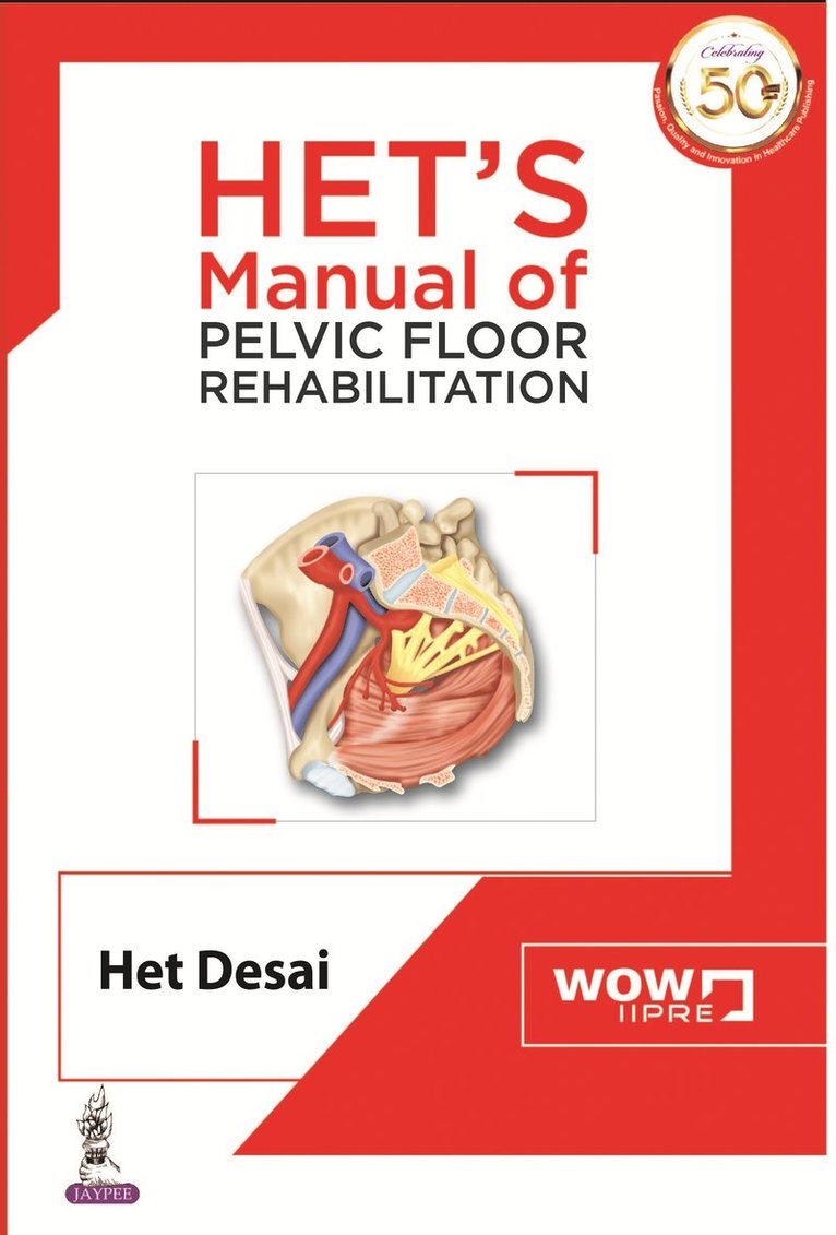 Het Desai - HET'S Manual of Pelvic Floor Rehabilitation, Häftad