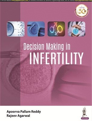 Decision Making in Infertility 1