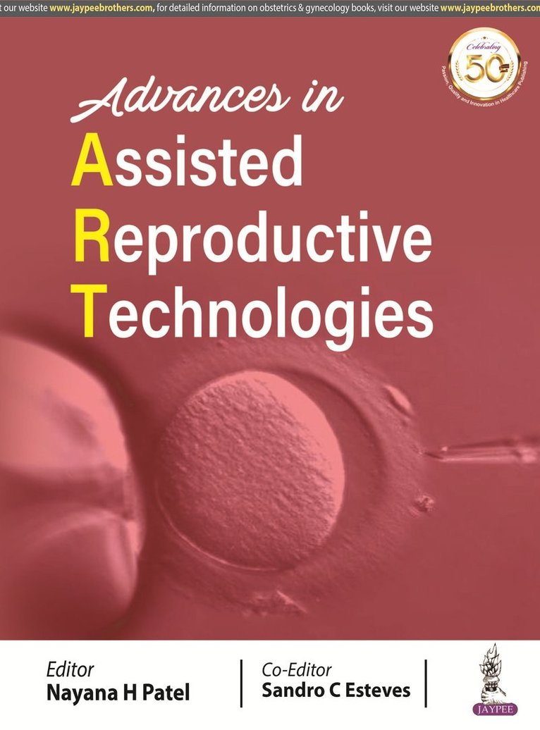 Nayana H Patel, Sandro C Esteves - Advances in Assisted Reproductive Technologies, Häftad