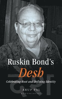 Arup Pal - Ruskin Bond's Desh, Inbunden