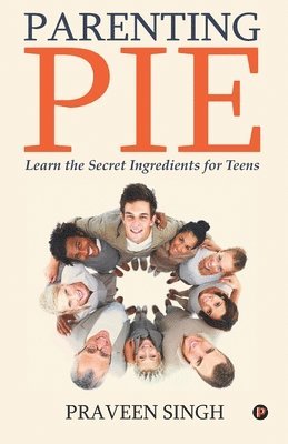 Praveen Singh - Parenting Pie, Häftad