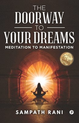 Sampath Rani - The Doorway to Your Dreams, Häftad