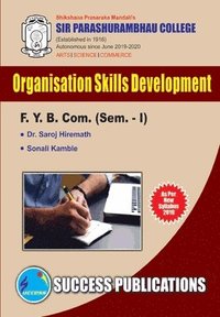 bokomslag Organizational Skill Development(F.Y.B.Com, S.P. College, Sem.-I)