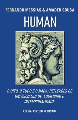 bokomslag Human: O Oito, O Tudo E O Nada: Reflexões de Universalidade, Equilíbrio E Intemporalidade