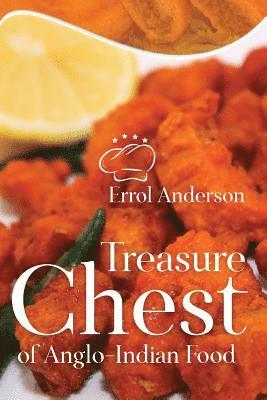 Treasure Chest Of Anglo-Indian Food 1