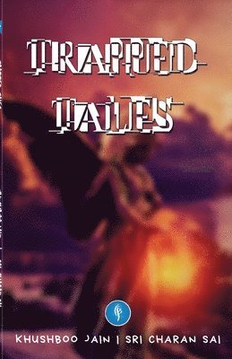 Trapped Tales 1