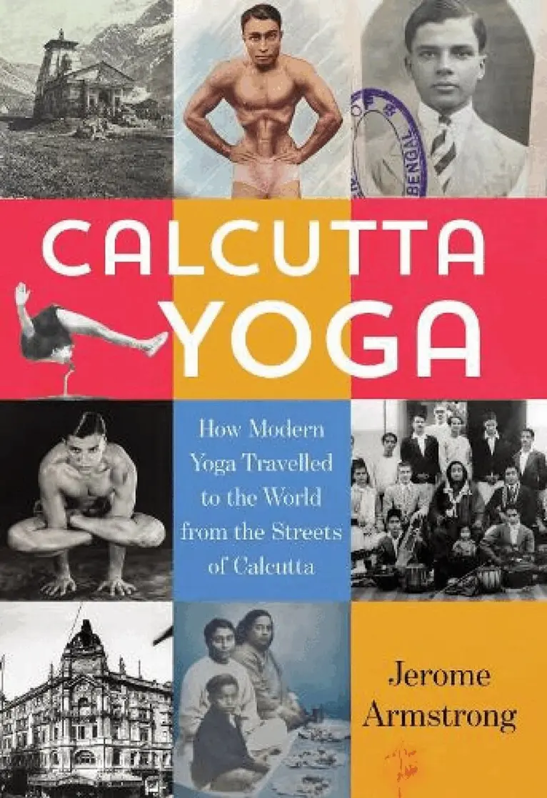 Jerome Armstrong - Calcutta Yoga, Inbunden. Tillgänglighet: Lägg i varukorg