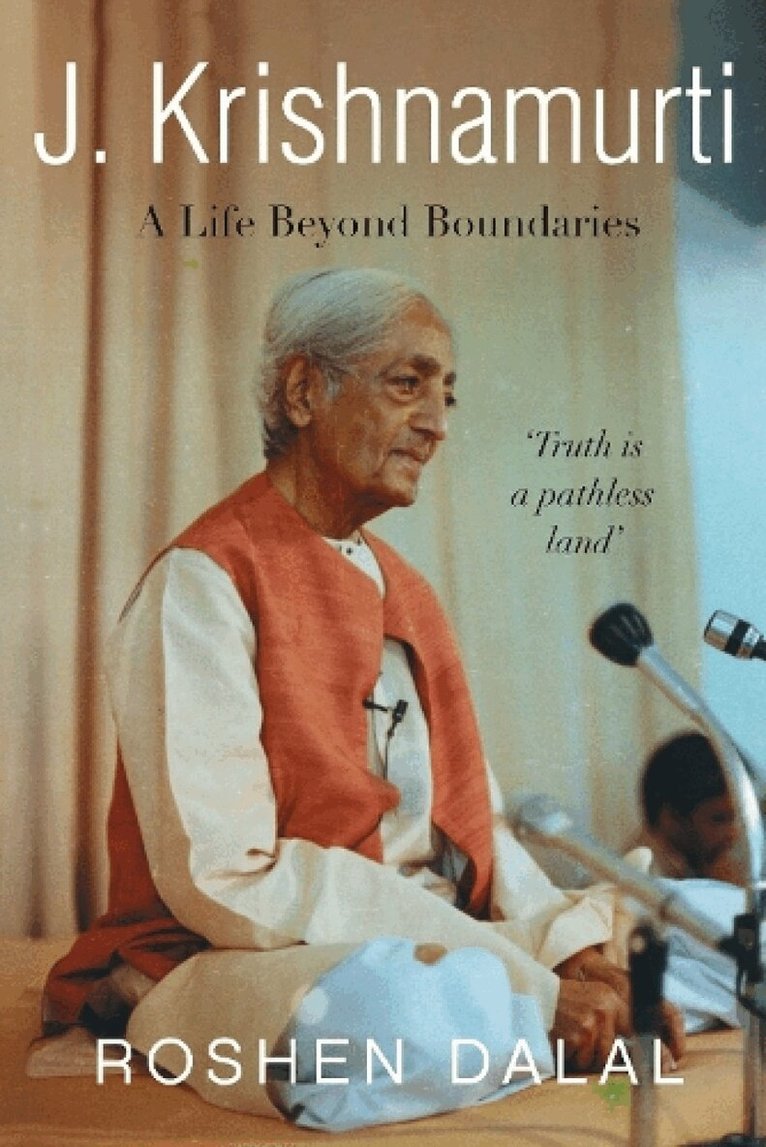 Roshen Dalal - J. Krishnamurti, Inbunden