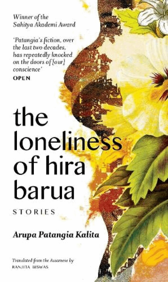 Arupa Patangia Kalita, Ranjita Biswas - Loneliness of Hira Barua, Häftad