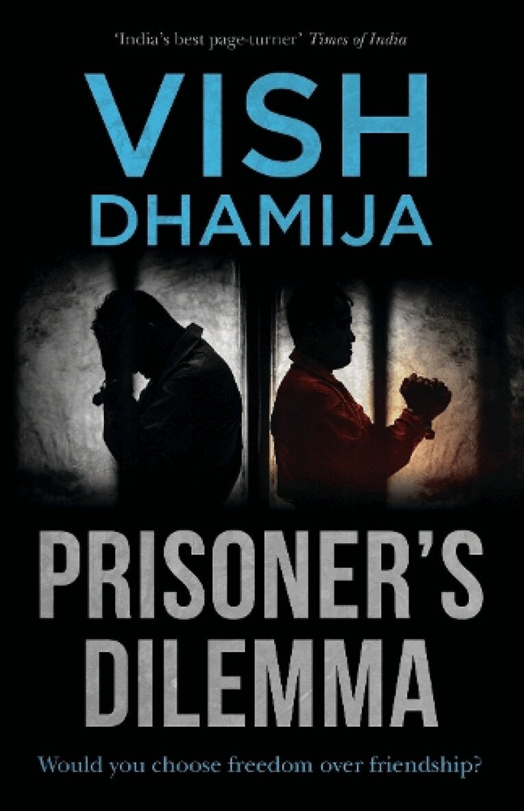 Vish Dhamija - Prisoner's Dilemma, Häftad