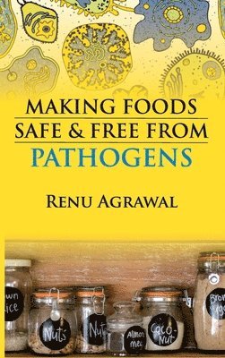 bokomslag Making Foods Safe and Free from Pathogens