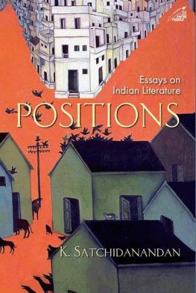 K. Satchidanandan - Positions, Inbunden