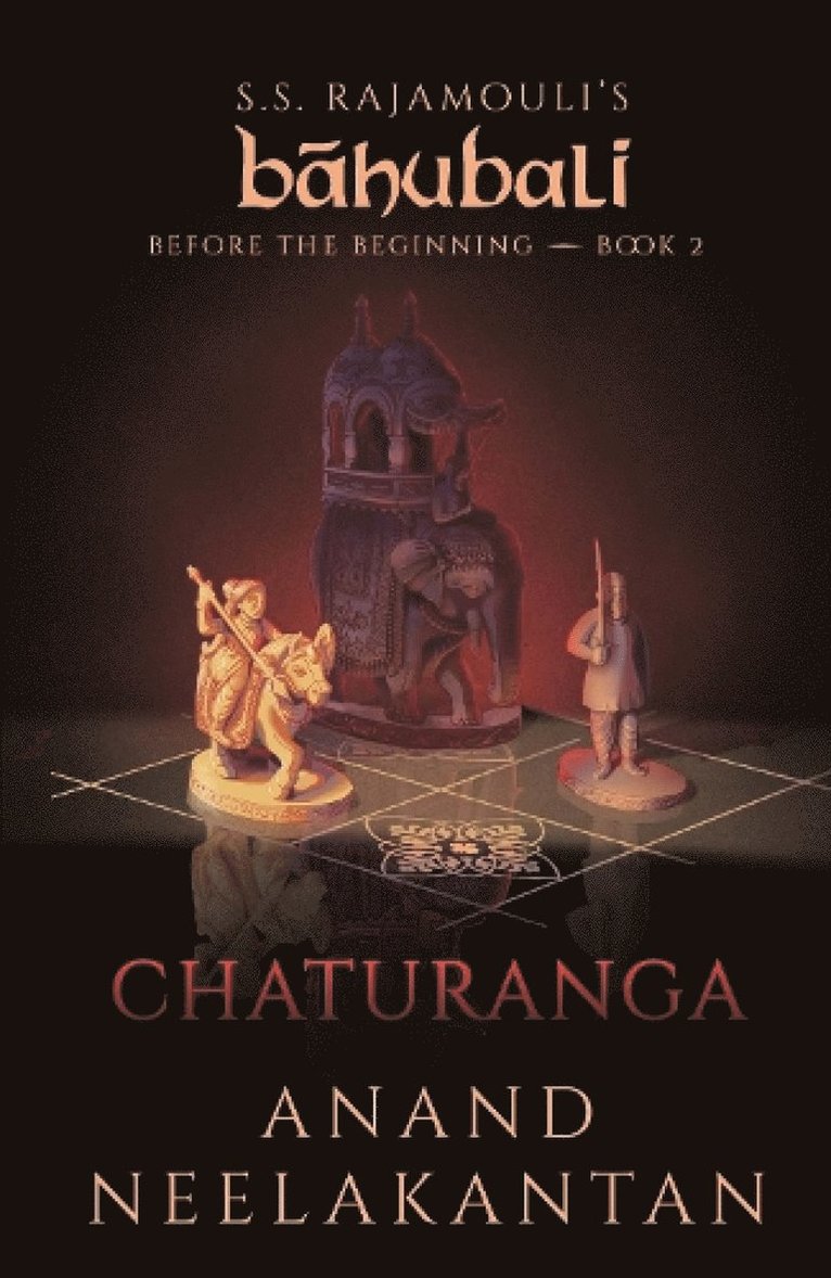 Anand Neelakantan - Chaturanga-S.S. Rajamouli's BAHUBALI, Häftad