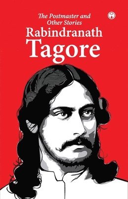 Rabindranath Tagore - Postmaster and Other Stories, Häftad