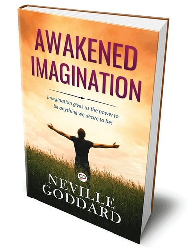 Neville Goddard - Awakened Imagination, Inbunden