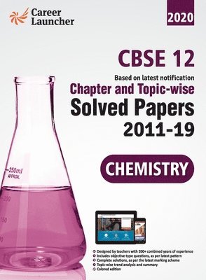 CBSE Class XII 2020 Chapter and Topicwise Solved Papers 2011-2019 Chemistry (All Sets Delhi & All India) 1