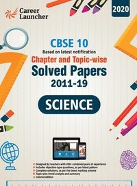 bokomslag CBSE Class X 2020 - Chapter and Topic-wise Solved Papers 2011-2019 Science (All Sets - Delhi & All India)