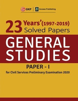 Gkp, GKP - 23 Years Solved Papers 1997-2019 General Studies Paper I for Civil Services Preliminary Examination 2020, Häftad