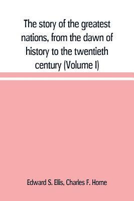 bokomslag story of the greatest nations, from the dawn of history to the twentieth century