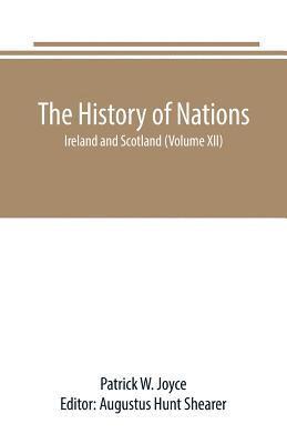 Patrick W Joyce, Patrick W. Joyce, Augustus Hunt Shearer - History of Nations, Häftad