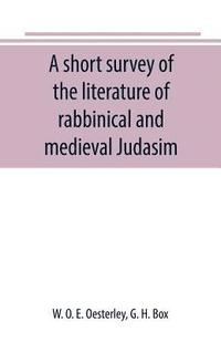 bokomslag A short survey of the literature of rabbinical and medieval Judasim