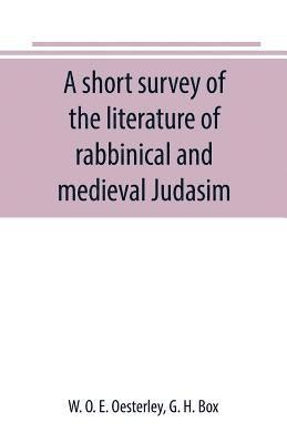 short survey of the literature of rabbinical and medieval Judasim