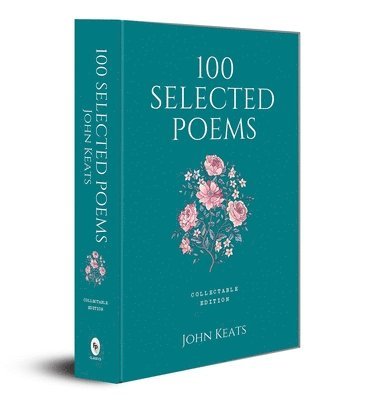 bokomslag 100 Selected Poems: John Keats