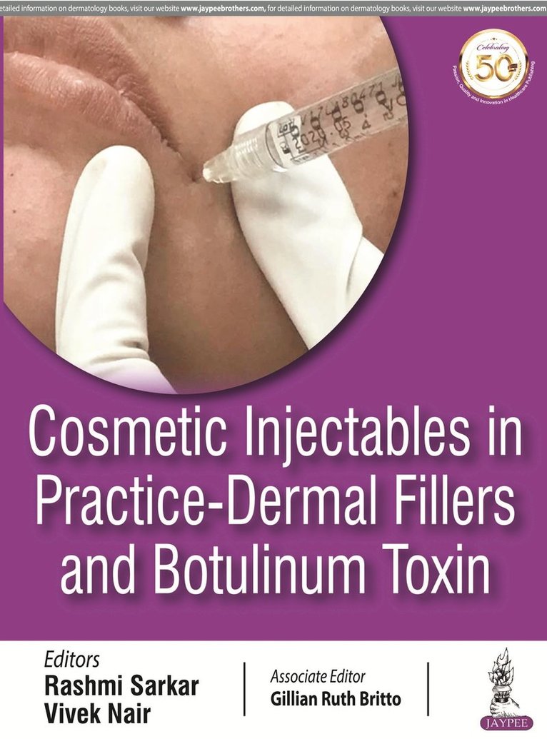 Rashmi Sarkar, Vivek Nair, Gillian Ruth Britto - Cosmetic Injectables in Practice, Häftad