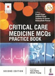 Kapil Zirpe, Subhal Dixit, K Sushma Gurav, Balasaheb Pawar - Critical Care Medicine MCQs Practice Book, Häftad